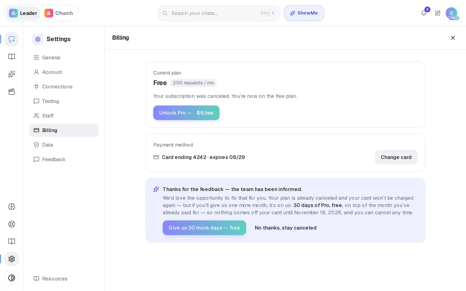 Right after you cancel, find **Give us 30 more days — free** under your plan